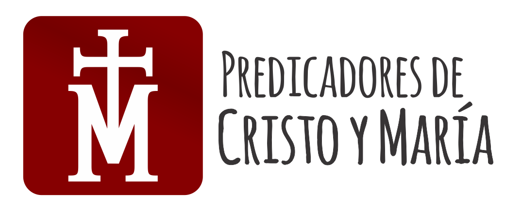 Predicadores de Cristo y María